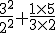 \frac{3^2}{2^2} + \frac{1 \times 5}{3 \times 2}